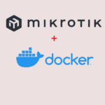 MikroTik и Docker